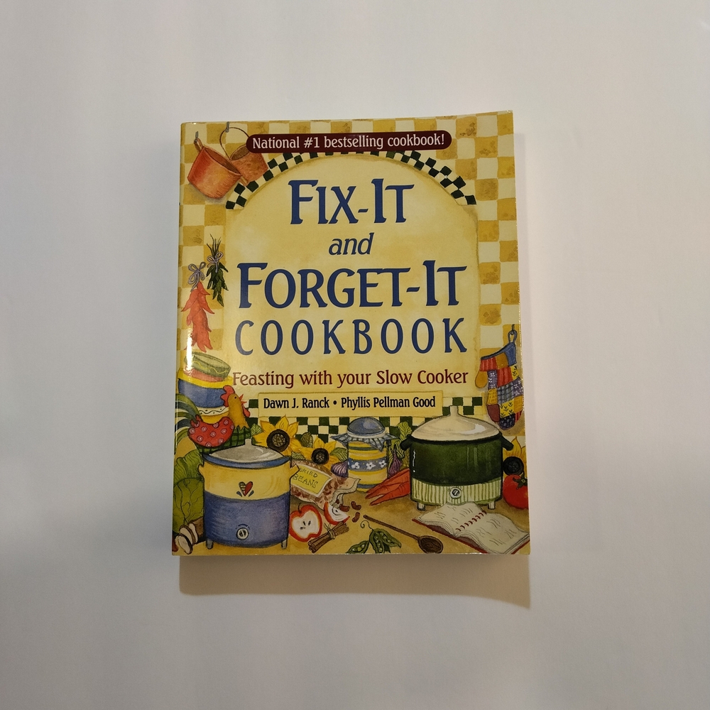 Fix-It and Forget-It Cookbook, Paperback - 283 Pages